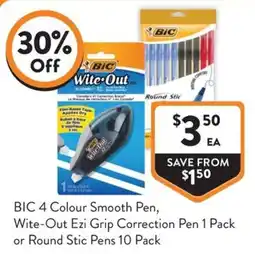Foodworks BIC 4 Colour Smooth Pen, Wite-Out Ezi Grip Correction Pen 1 Pack or Round Stic Pens 10 Pack offer