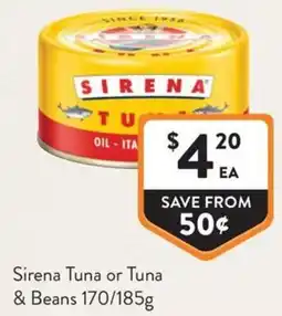 Foodworks Sirena Tuna or Tuna & Beans offer