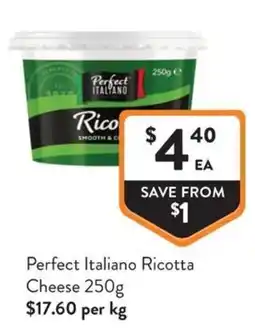 Foodworks Perfect Italiano Ricotta Cheese offer