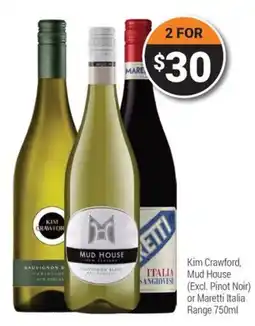 Super Cellars Kim Crawford, Mud House or Maretti Italia offer