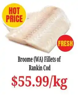 Farmer Jack's Broome (WA) Fillets of Rankin Cod offer
