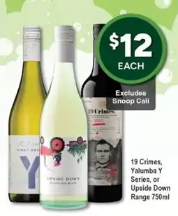 Bottler 19 Crimes, Yalumba Y Series, or Upside Down Range offer