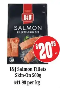 Farmer Jack's I&J Salmon Fillets Skin-On offer