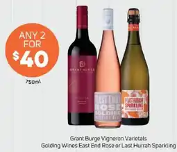 Foodland Grant Burge Vigneron Varietals Golding Wines East End Rose or Last Hurrah Sparkling offer