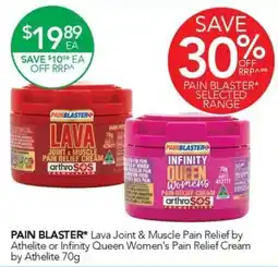 Terry White Pain Blaster Lava Joint & Muscle Pain Relief by Athelite or Infinity Queen Women's Pain Relief Cream by Athelite offer