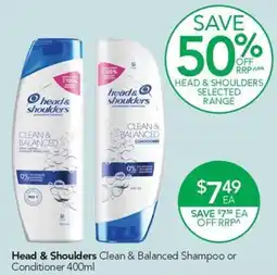 Terry White Head & Shoulders Clean & Balanced Shampoo or Conditioner offer