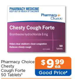 Good Price Pharmacy Pharmacy Choice Chesty Cough Forte offer