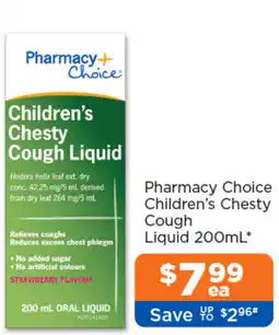 Good Price Pharmacy Pharmacy Choice Children's Chesty Cough Liquid offer