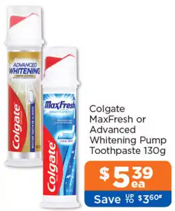 Good Price Pharmacy Colgate MaxFresh or Advanced Whitening Pump Toothpaste offer