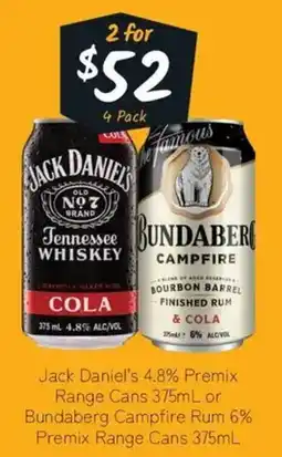 Cellarbrations Jack daniel's 4.8% premix range cans or bundaberg campfire rum 6% premix range cans offer