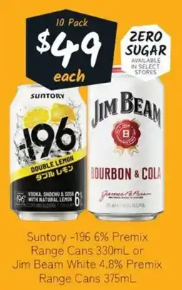 Cellarbrations Suntory -196 6% premix range cans or jim beam white 4.8% premix range cans offer
