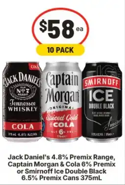 IGA Jack Daniel's 4.8% Premix Range, Captain Morgan & Cola 6% Premix or Smirnoff Ice Double Black 6.5% Premix Cans offer