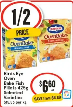 IGA Birds Eye Oven Bake Fish Fillets Selected Varieties offer