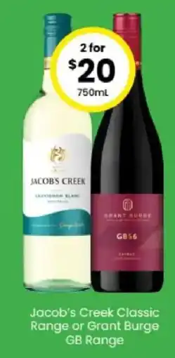 The Bottle O Jacob's Creek Classic Range or Grant Burge GB Range offer