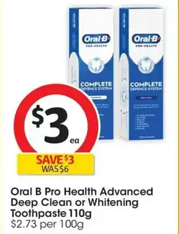 Coles Oral B Pro Health Advanced Deep Clean or Whitening Toothpaste offer