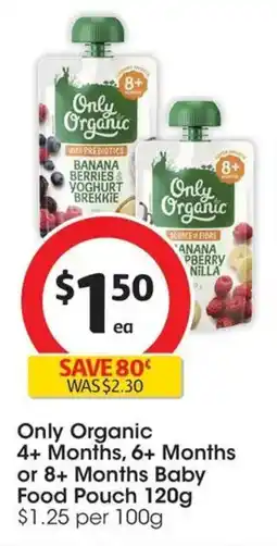 Coles Only Organic 4+ Months, 6+ Months or 8+ Months Baby Food Pouch offer