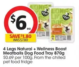 Coles 4 Legs Natural + Wellness Boost Meatballs Dog Food Tray offer
