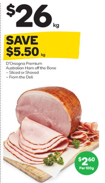 Woolworths D'Orsogna Premium Australian Ham off the Bone offer