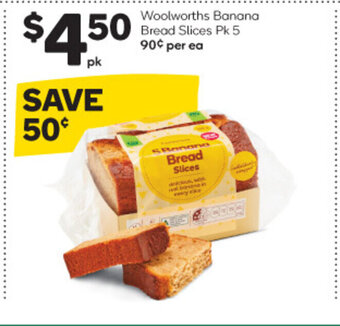 Woolworths Woolworths Banana Bread Slices offer