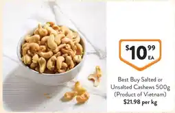 Foodworks Best Buy Salted or Unsalted Cashews offer