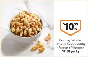Foodworks Best Buy Salted or Unsalted Cashews offer