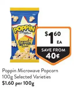 Foodworks Poppin Microwave Popcorn offer