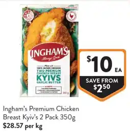 Foodworks Ingham's Premium Chicken Breast Kyiv's offer