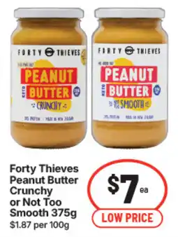 IGA Forty Thieves Peanut Butter Crunchy or Not Too Smooth offer