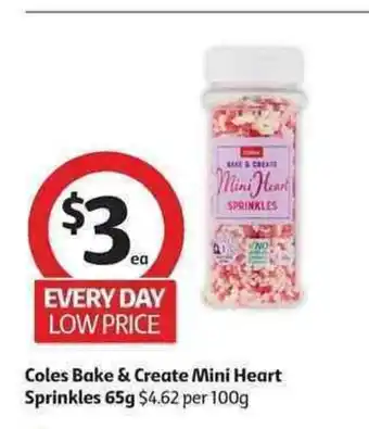 Coles Coles Bake % Create Mini Heart Sprinkles 65g offer
