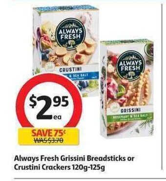 Coles Always Fresh Grissini Breadsticks or Crustini Crackers 120g-125g offer