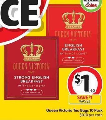 Coles Queen Victoria Tea Bags 10 Pack offer