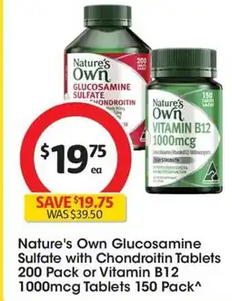 Coles Nature's Own Glucosamine Sulfate with Chondroitin Tablets or Vitamin B12 offer