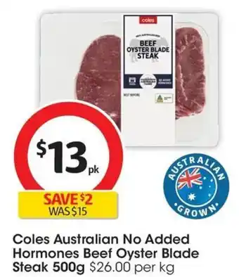 Coles Coles Australian No Added Hormones Beef Oyster Blade Steak offer