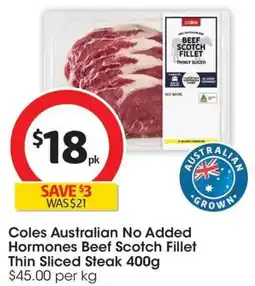 Coles Coles Australian No Added Hormones Beef Scotch Fillet Thin Sliced Steak offer