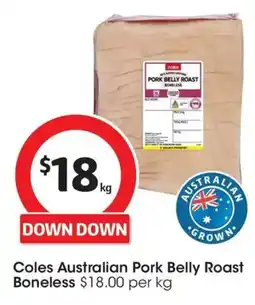 Coles Coles Australian Pork Belly Roast Boneless offer
