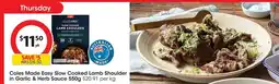 Coles Coles Made Easy Slow Cooked Lamb Shoulder in Garlic & Herb Sauce offer