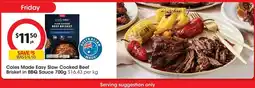Coles Coles Made Easy Slow Cooked Beef Brisket in BBQ Sauce offer