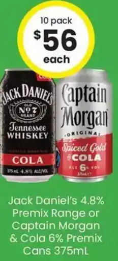 The Bottle O Jack Daniel's 4.8% Premix Range or Captain Morgan & Cola 6% Premix Cans offer