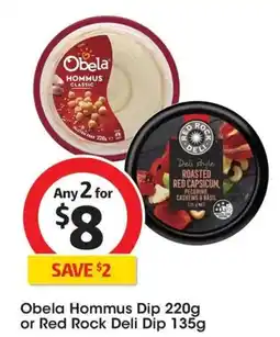 Coles Obela Hommus Dip or Red Rock Deli Dip offer