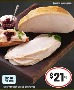 IGA Turkey Breast Sliced or Shaved offer