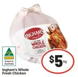 IGA Ingham's Whole Fresh Chicken offer