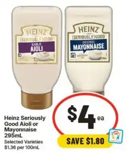 IGA Heinz Seriously Good Aioli or Mayonnaise offer