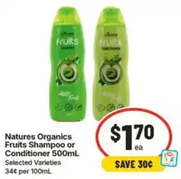 IGA Natures Organics Fruits Shampoo or Conditioner offer