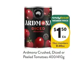 Foodworks Ardmona Diced Tomatoes offer