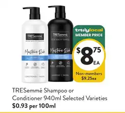 Foodworks TRESemmé Shampoo or Conditioner 940ml Selected Varieties offer