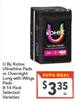 Supa Valu U By Kotex Ultrathins Pads offer