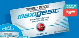 Your Local Pharmacy maxigesic offer