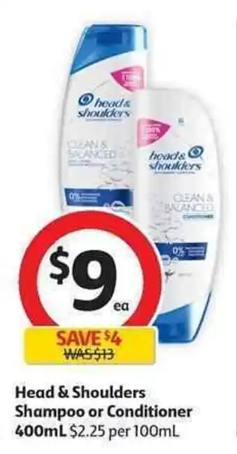 Coles Head & shouldelrs shampoo or conditioner 400ml offer