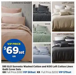 Spotlight DRI GLO Sorrento Washed Cotton and KOO Loft Cotton Linen Quilt Cover Sets offer