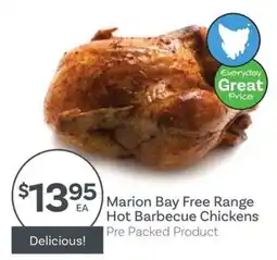 IGA Marion Bay Free Range Hot Barbecue Chickens offer